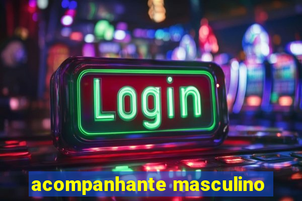 acompanhante masculino