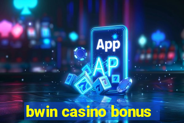 bwin casino bonus