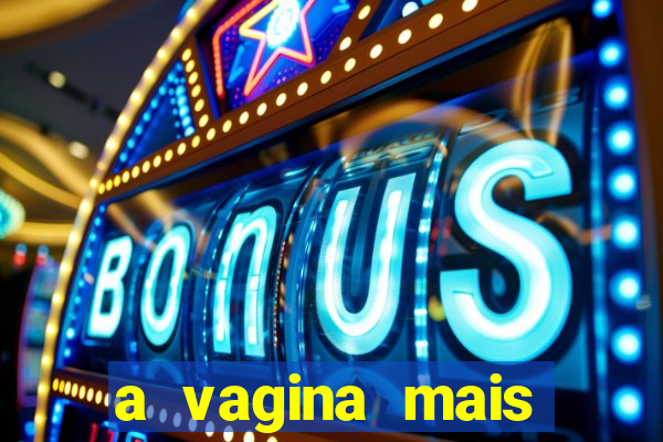 a vagina mais bonita do brasil