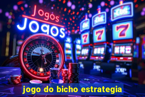 jogo do bicho estrategia