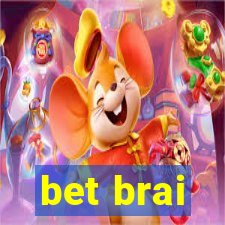 bet brai