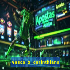 vasco x corinthians primeiro turno