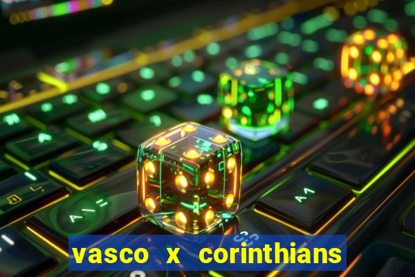 vasco x corinthians primeiro turno