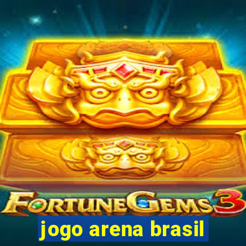 jogo arena brasil