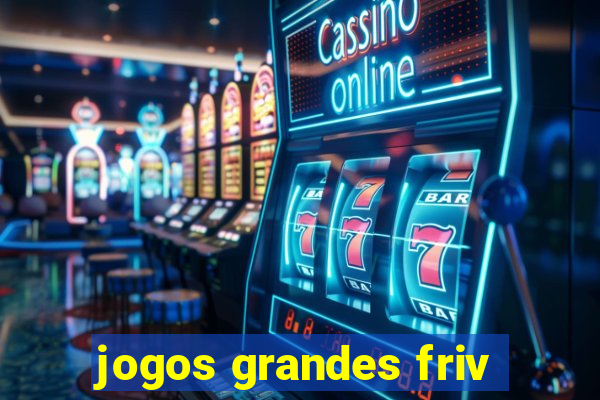 jogos grandes friv