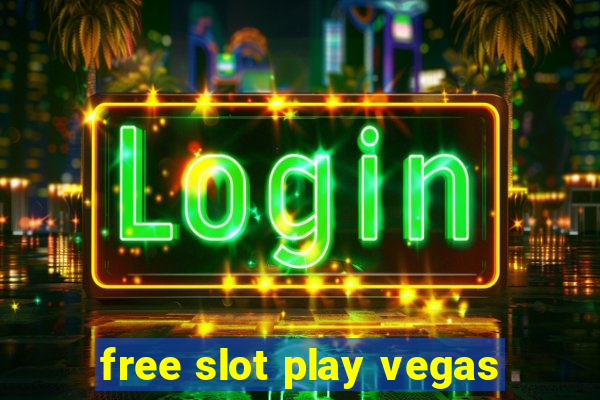 free slot play vegas