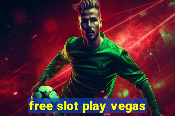 free slot play vegas