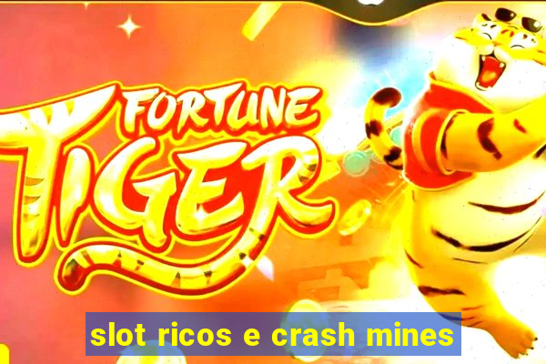 slot ricos e crash mines