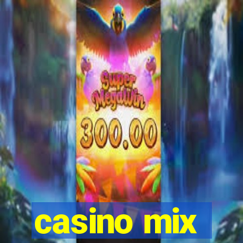 casino mix