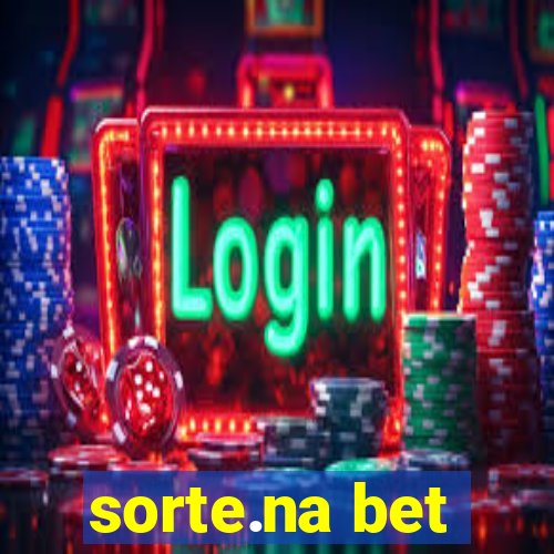 sorte.na bet