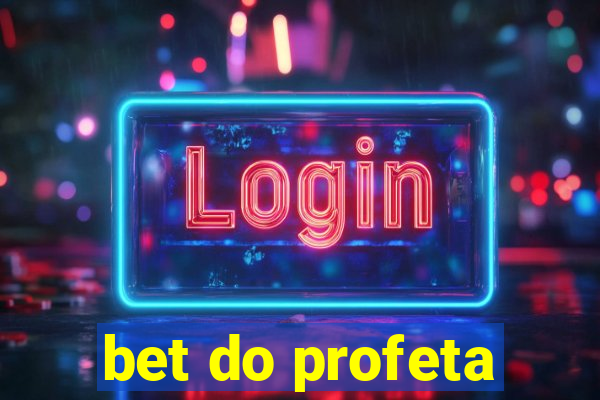 bet do profeta