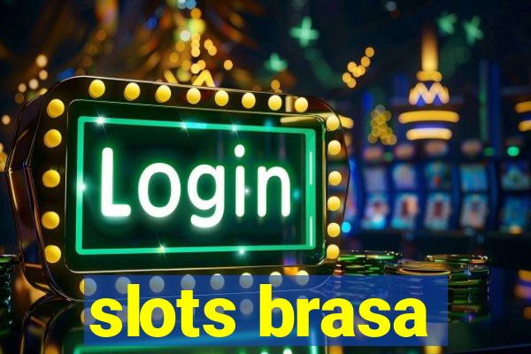 slots brasa