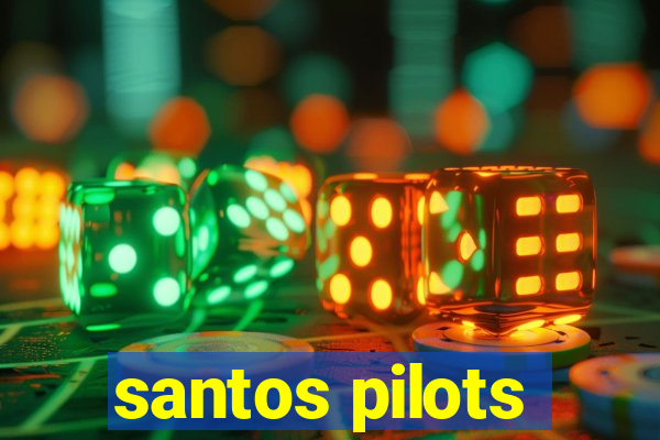 santos pilots