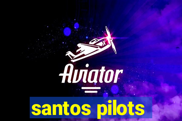 santos pilots