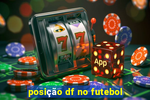 posição df no futebol