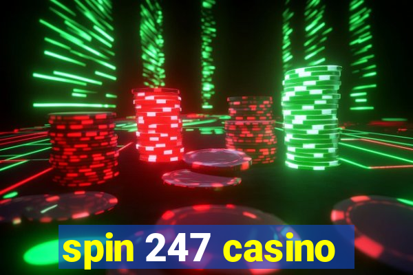 spin 247 casino