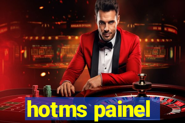 hotms painel