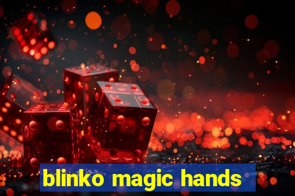 blinko magic hands