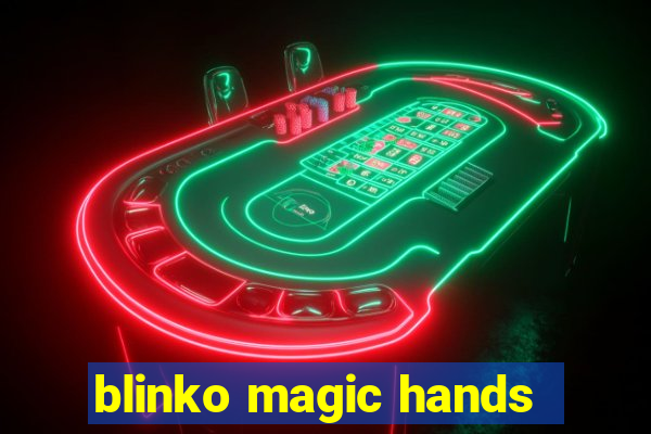 blinko magic hands