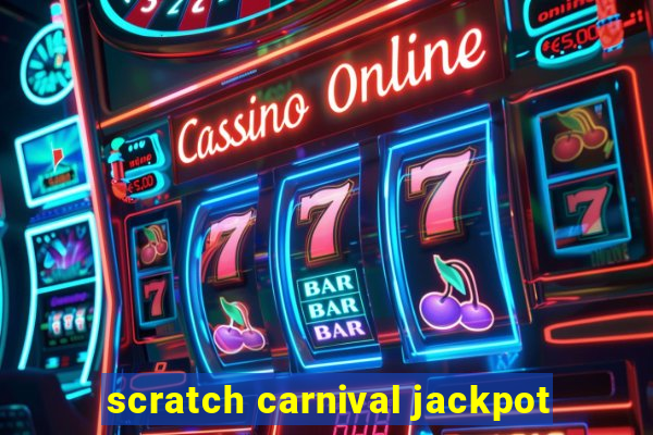 scratch carnival jackpot