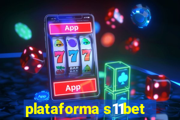 plataforma s11bet