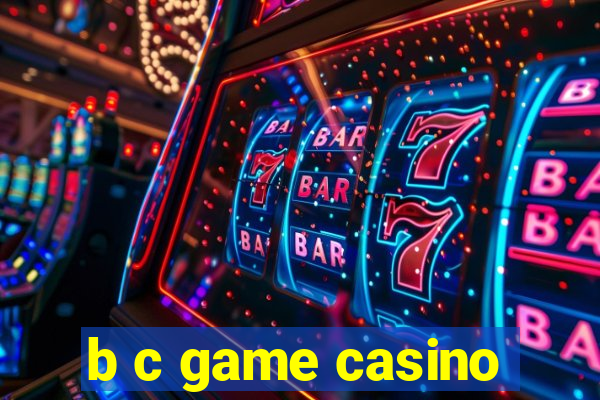 b c game casino