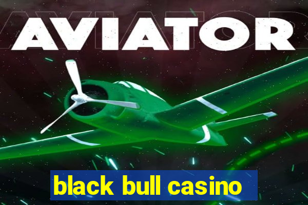 black bull casino