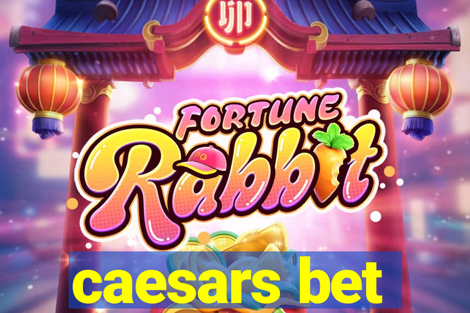 caesars bet