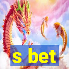 s bet