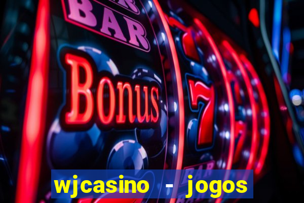 wjcasino - jogos slots premium