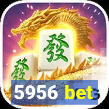 5956 bet