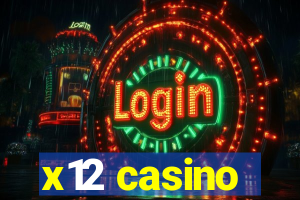 x12 casino