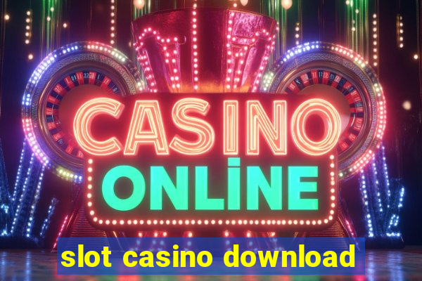 slot casino download