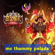 mc thammy pelada