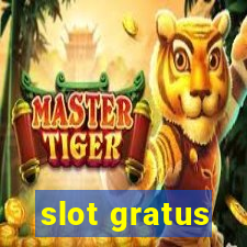 slot gratus