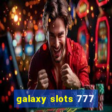 galaxy slots 777