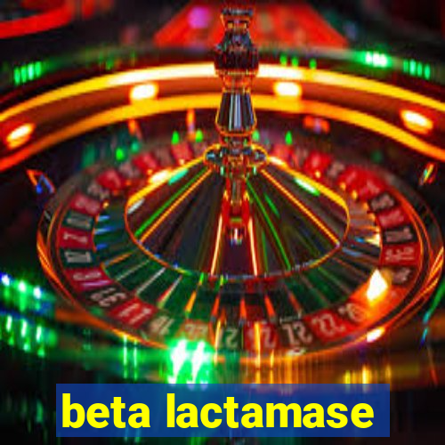 beta lactamase