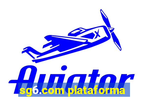 sg6.com plataforma