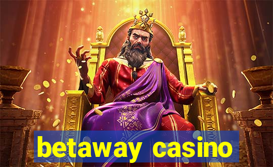 betaway casino