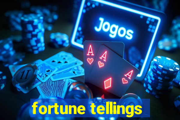 fortune tellings