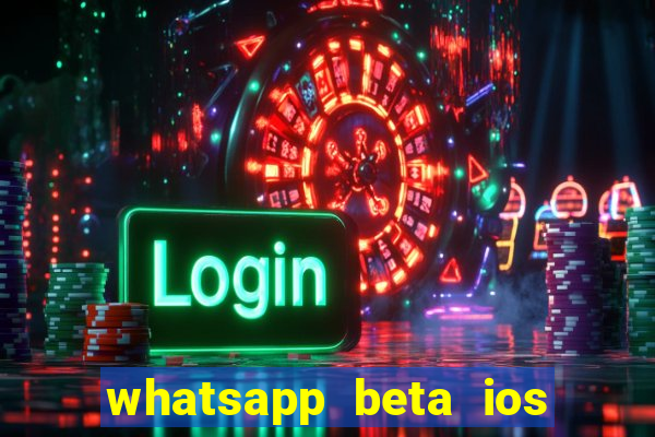 whatsapp beta ios testflight code 2024