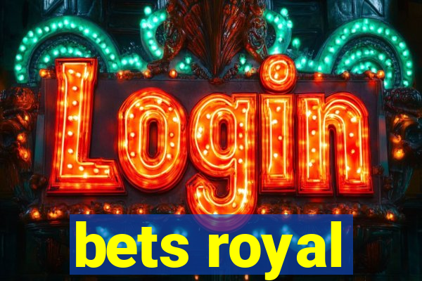 bets royal