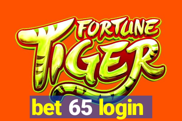 bet 65 login