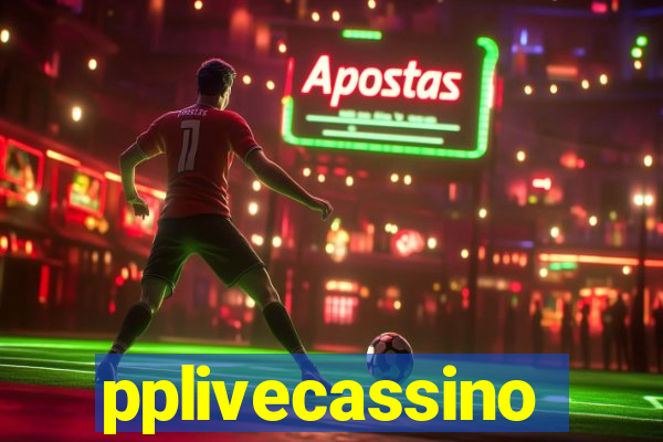 pplivecassino