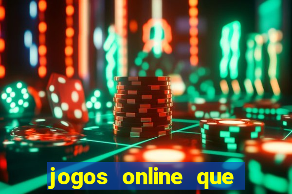 jogos online que ganha dinheiro de verdade