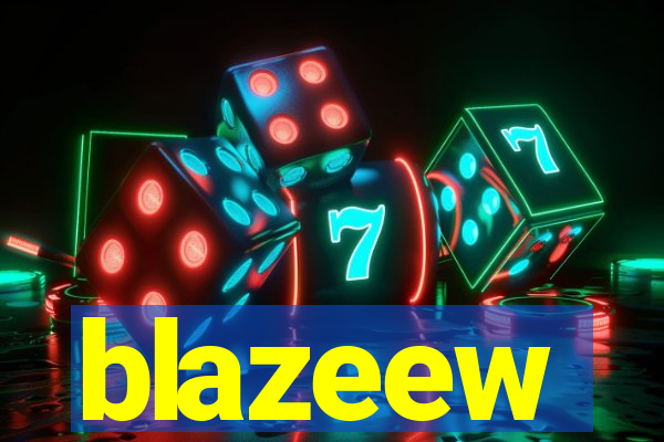 blazeew