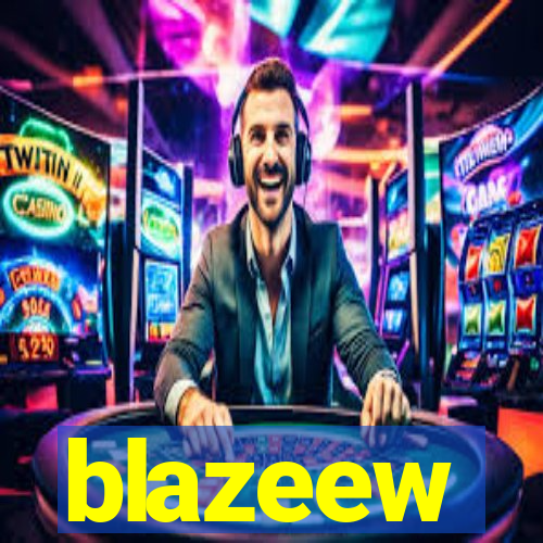 blazeew