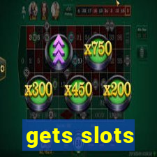 gets slots