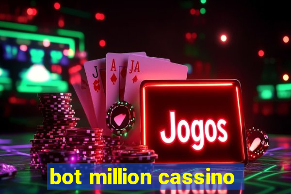 bot million cassino