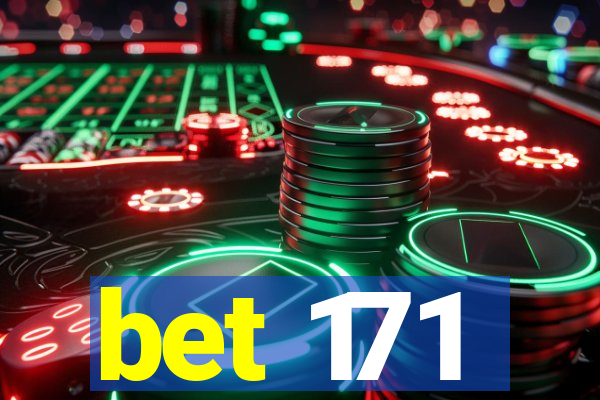 bet 171